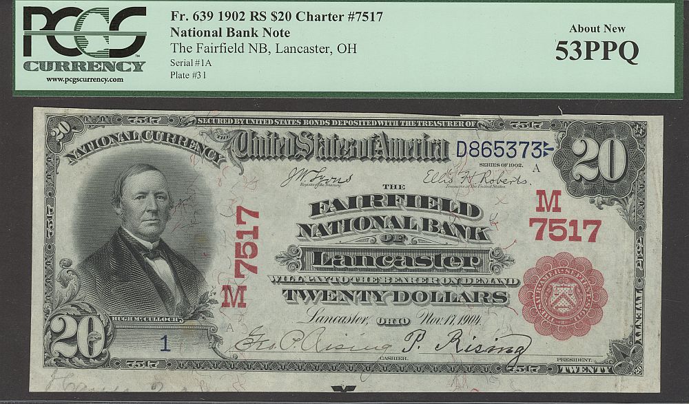 Lancaster, OH, 1902 $20, Charter #7517, AU, PCGS53-PPQ, Serial No. 1